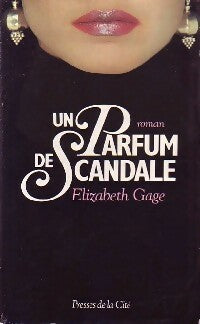 Livrenpoche : Un parfum de scandale - Elizabeth Gage - Livre
