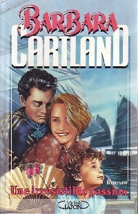 Livrenpoche : Une irrésistible passion - Barbara Cartland - Livre