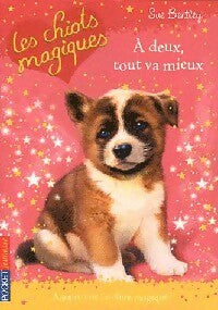 Livrenpoche : Les chiots magiques Tome X : A deux, tout va mieux - Sue Bentley - Livre