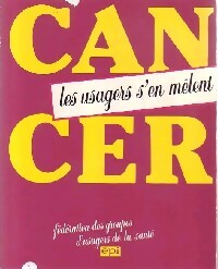 Livrenpoche : Cancer. Les usages s'en mêlent - Raphaël Gattegno - Livre