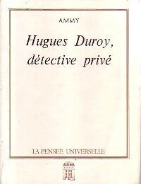 Livrenpoche : Hugues Duroy, détective privé - Ammy - Livre