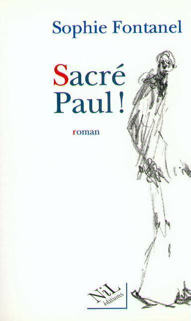 Livrenpoche : Sacré Paul ! - Sophie Fontanel - Livre