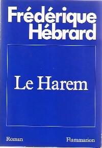 Le harem - Frédérique Hébrard -  Flammarion GF - Livre