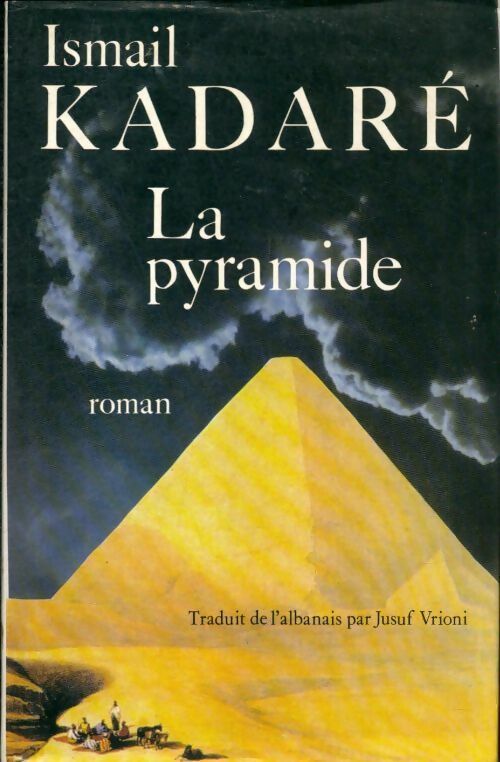 Livrenpoche : La pyramide - Ismail Kadaré - Livre