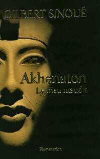 Livrenpoche : Akhenaton - Gilbert Sinoué - Livre