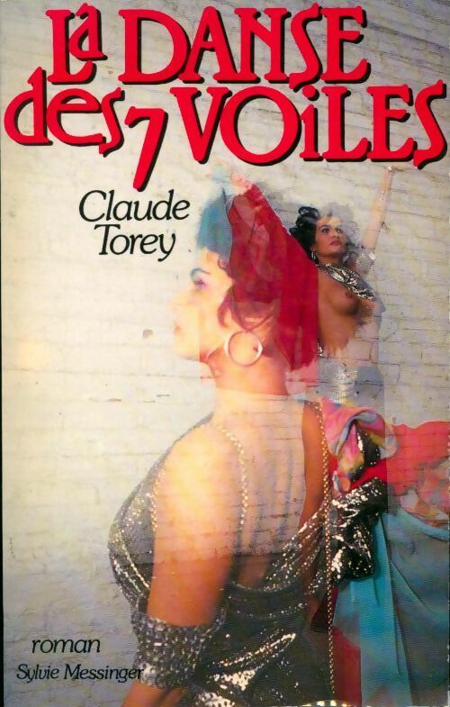 Livrenpoche : La danse des 7 voiles - Claude Torey - Livre