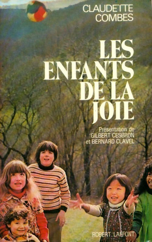 Les enfants de la joie - Claudette Combes -  Laffont GF - Livre