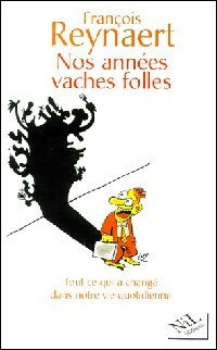Livrenpoche : Nos années vaches folles - François Reynaert - Livre