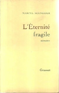 Livrenpoche : L'éternité fragile - Marcel Schneider - Livre