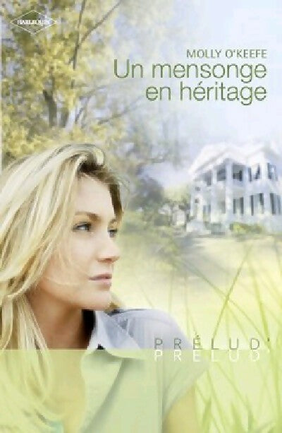 Livrenpoche : Un mensonge en héritage - Molly O'Keefe - Livre