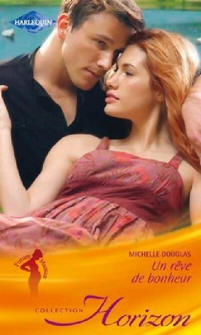 Livrenpoche : Un rêve de bonheur - Michelle Douglas - Livre