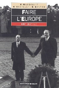 Livrenpoche : Faire l'Europe - François Massoulié, Gilles Gantelet, Denis Genton - Livre