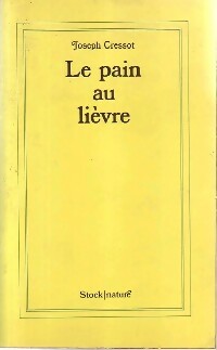 Livrenpoche : Le pain au lièvre - Joseph Cressot - Livre
