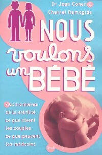 Livrenpoche : Nous voulons un bébé - Jean Cohen, Chantal Ramogida - Livre