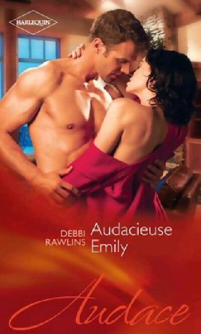 Livrenpoche : Audacieuse Emily - Debbie Rawlins - Livre