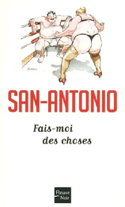 Fais-moi des choses - San-Antonio - Livre