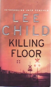 Livrenpoche : Killing floor - Lee Child - Livre