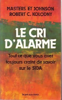 Le cri d'alarme - Robert C. Kolodny -  Pré aux Clercs GF - Livre