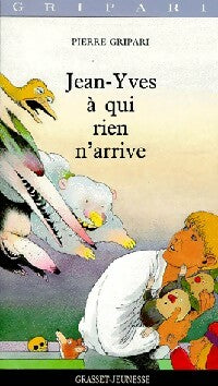 Livrenpoche : Jean-Yves à qui rien n'arrive - Pierre Gripari - Livre