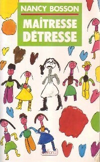 Livrenpoche : Maîtresse détresse - Nancy Bosson - Livre