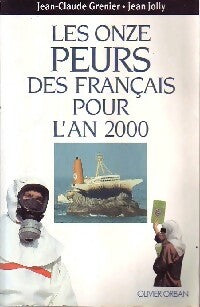 Livrenpoche : Les onze peurs des français pour l'an 2000 - Jean-Claude Grenier, Jean Jolly - Livre
