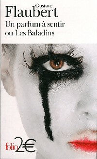 Livrenpoche : Un parfum à sentir ou Les Baladins - Gustave Flaubert - Livre