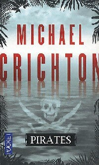Livrenpoche : Pirates - Michael Crichton - Livre