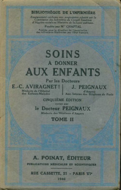 Livrenpoche : Soins à donner aux enfants Tome II - E.-C. Aviragnet, J. Peignaux - Livre