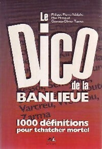 Livrenpoche : Le dico de la banlieue - Philippe Pierre-Adolphe, Max Mamoud, Georges-Olivier Tzanos - Livre