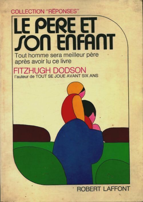 Livrenpoche : Le père et son enfant - Fitzhugh Dodson - Livre