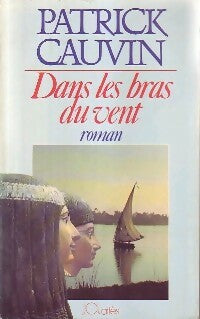 Livrenpoche : Dans les bras du vent - Patrick Cauvin - Livre