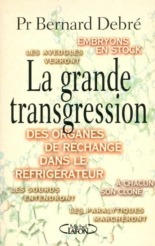 Livrenpoche : La grande transgression - Bernard Debré - Livre