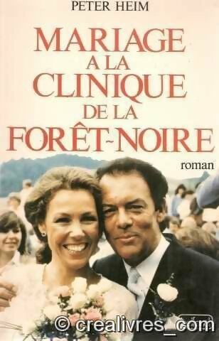 Livrenpoche : Mariage à la clinique de la Forêt-Noire - Patrick Heim - Livre