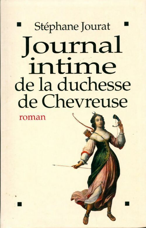 Livrenpoche : Journal intime de la duchesse de Chevreuse - Stéphane Jourat - Livre