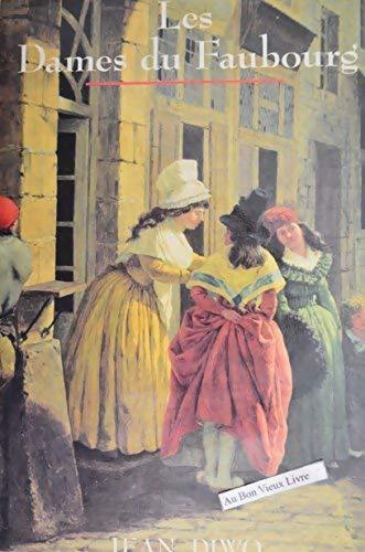 Livrenpoche : Les dames du faubourg - Jean Diwo - Livre