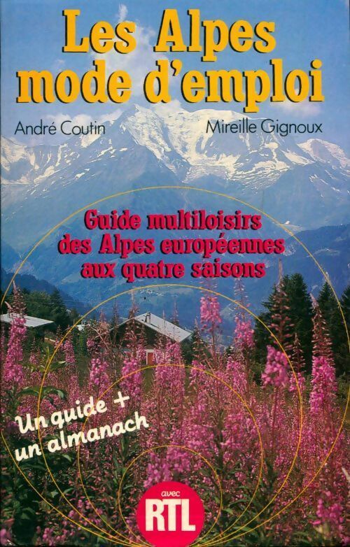 Livrenpoche : Les Alpes. Mode d'emploi - Mireille Gignoux - Livre