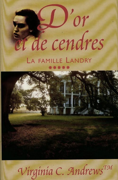 Livrenpoche : La famille Landry Tome V : D'or et de cendres - Virginia Cleo Andrews - Livre