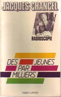 Livrenpoche : Des jeunes par milliers - Jacques Chancel - Livre
