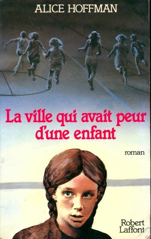 Livrenpoche : La ville qui avait peur d'une enfant - Alice Hoffman - Livre