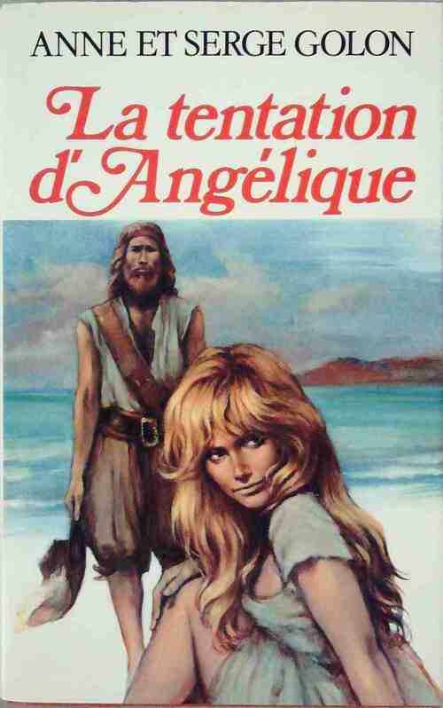 Livrenpoche : La tentation d'Angélique - Anne Golon - Livre