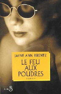 Livrenpoche : Le feu aux poudres - Jayne Ann Krentz - Livre