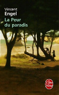 La peur du paradis - Vincent Engel - Livre