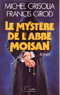 Livrenpoche : Le mystère de l'abbé Moisan - Michel Grisolia - Livre