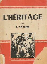 Livrenpoche : L'héritage - Rodolphe Toepffer - Livre