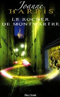 Livrenpoche : Le rocher de Montmartre - Joanne Harris - Livre