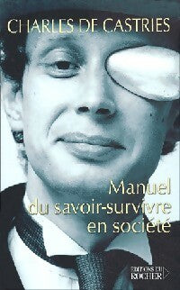 Livrenpoche : Manuel du savoir-vivre en société - Charles De Castries - Livre