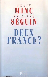 Deux France ? - Alain Minc ; Philippe Séguin -  Plon GF - Livre