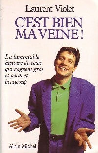 Livrenpoche : C'est bien ma veine ! - Laurent Violet - Livre