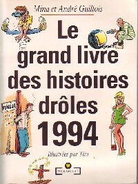 Livrenpoche : Le grand livre des histoires drôles 1994 - Mina Guillois, André Guillois - Livre
