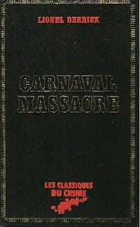 Livrenpoche : Carnaval massacre - Lionel Derrick - Livre